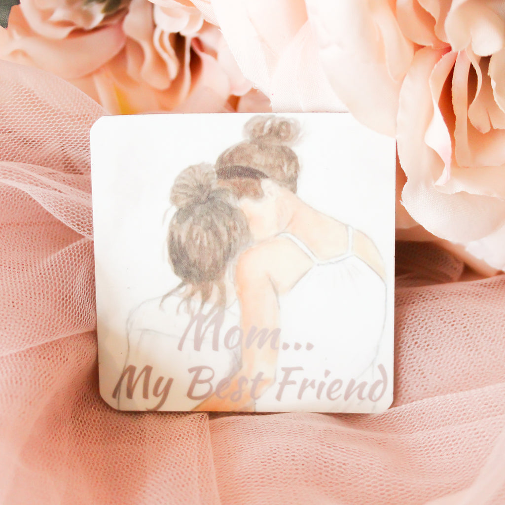 Mom My Best Friend Magnet