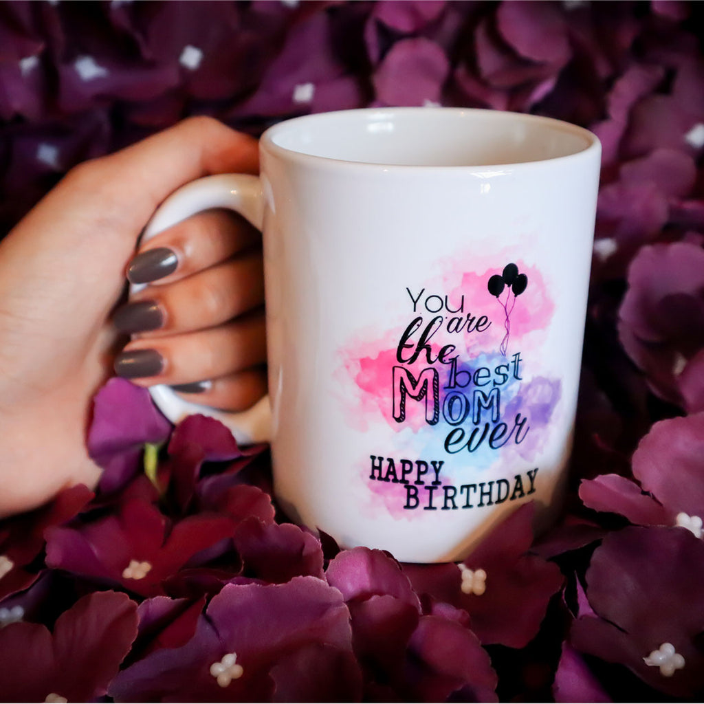 Happy Birthday Best Mom Mug