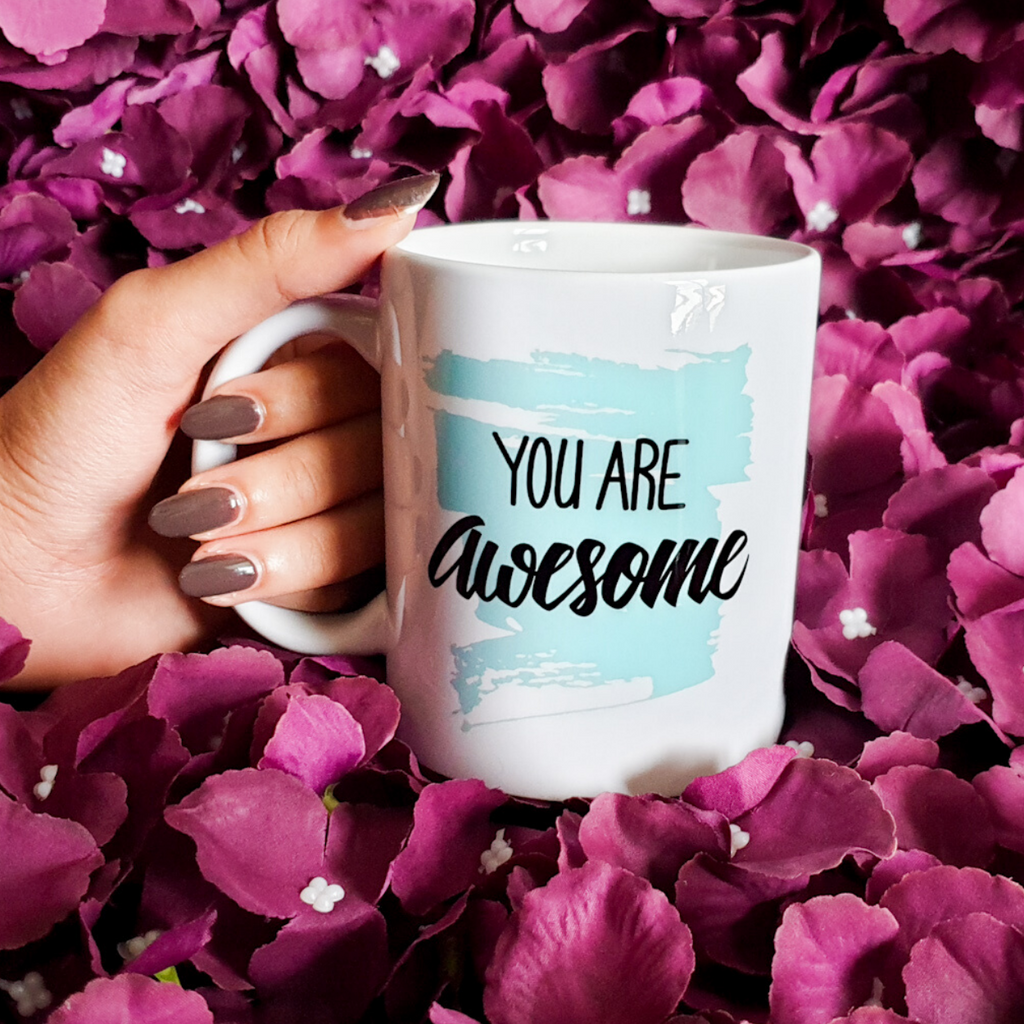 You Are Awesome Mug