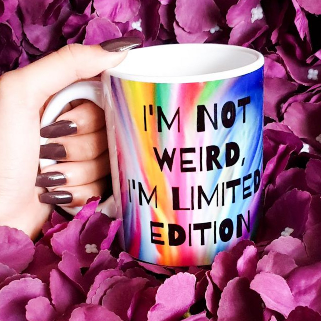 I'm Not Weird, I'm Limited Edition Mug