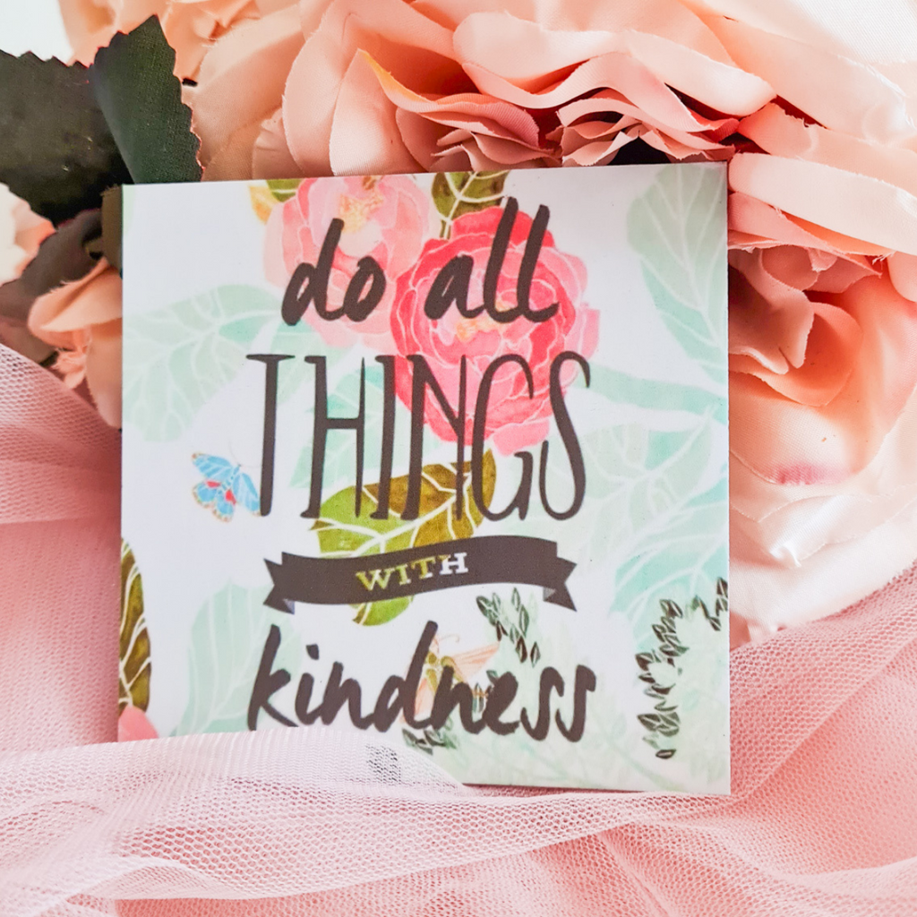 Do All Things With Kindness Magnet
