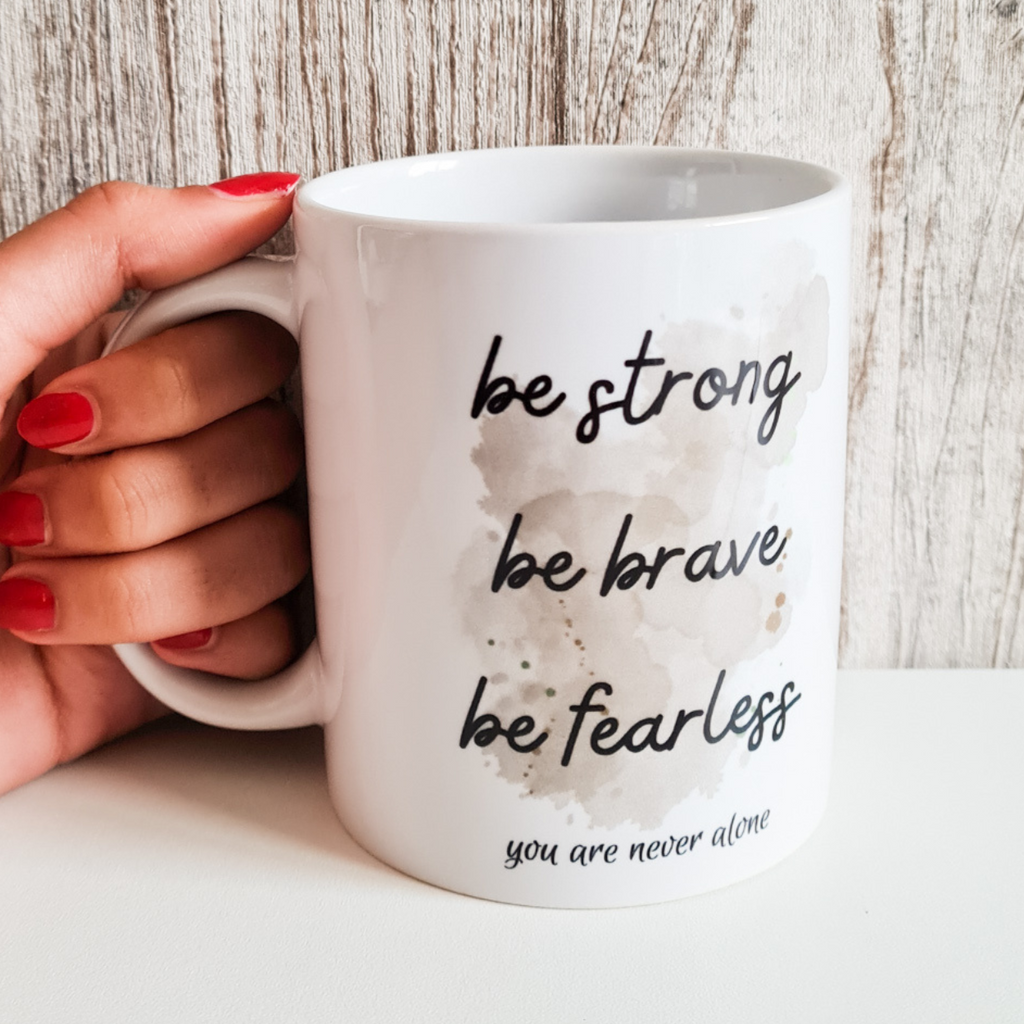 Be Strong Mug
