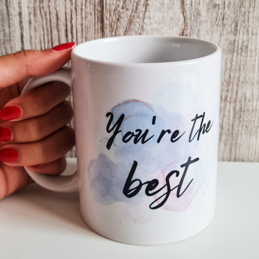 You're The Best Mug