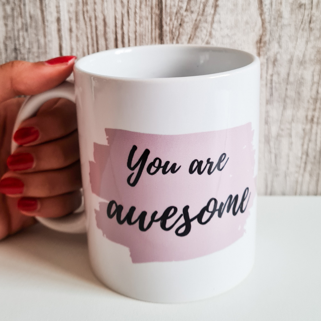 You're Awesome Mug