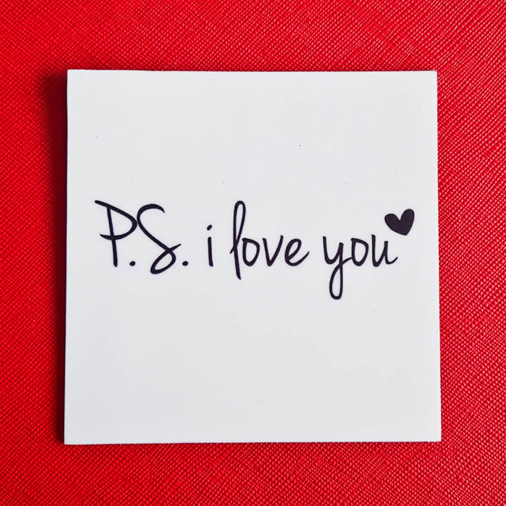 P.S. I Love You Magnet